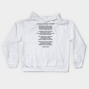 A Canal in the Heart of Venice Poem Kids Hoodie